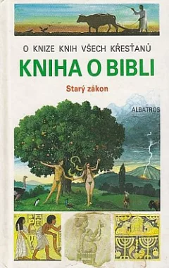 Kniha o Bibli - Starý zákon