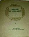 Kniha o Housce I.