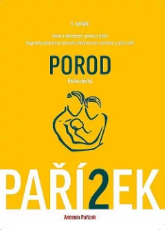 Kniha o těhotenství, porodu a dítěti: Porod (kniha druhá)