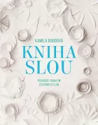 Kniha SLOU: Průvodce pomalým životním stylem