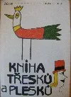 Kniha třesků a plesků