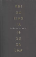Kniha života Mnišského bratrstva Jeruzalém