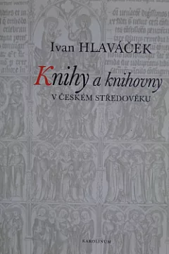 Knihy a knihovny v českém středověku