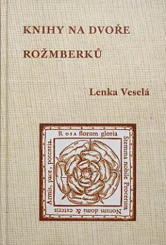 Knihy na dvoře Rožmberků