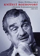 Knížecí rozhovory s Karlem Schwarzenbergem, aneb, Historická zkušenost se bohužel nedědí, kdežto předsudky anoory