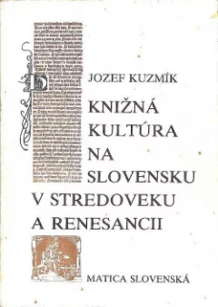 Knižná kultúra na Slovensku v stredoveku a renesancii