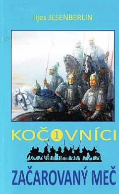 Kočovníci 1 – Začarovaný meč