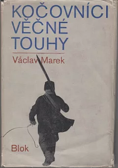 Kočovníci věčné touhy