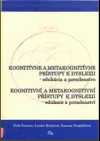 Kognitívne a metakognitívne prístupy k dyslexii
