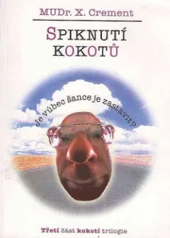 Spiknutí kokotů: Je vůbec šance je zastavit?