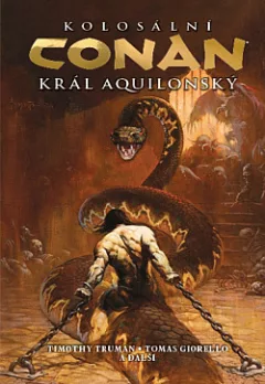 Kolosální Conan, král aquilonský