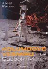 Kolumbové vesmíru 1. - Souboj o Měsíc