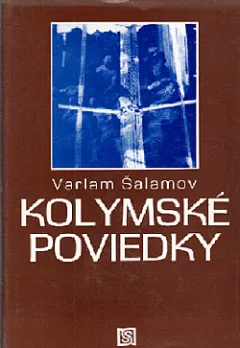 Kolymské poviedky (33 povídek)