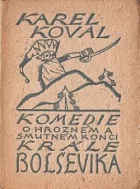 Komedie  o hrozném a smutném konci krále Bolševika