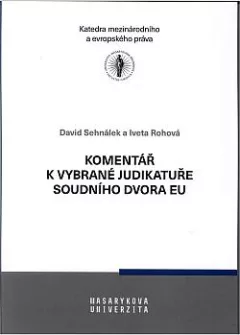 Komentář k vybrané judikatuře soudního dvora EU