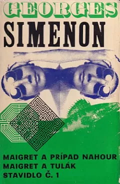Maigret a prípad Nahour /  Maigret a tulák / Stavidlo č. 1