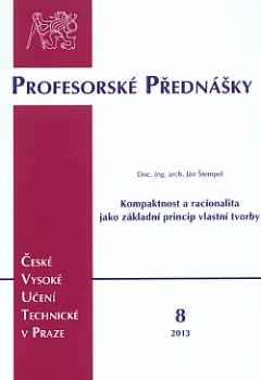 Kompaktnost a racionalita jako základní princip vlastní tvorby