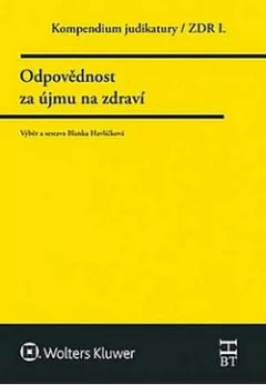 Kompendium judikatury: Odpovědnost za újmu na zdraví
