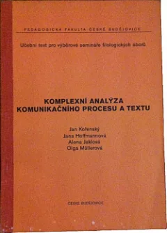 Komplexní analýza komunikačního procesu a textu