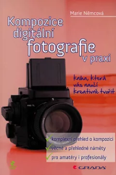 Kompozice digitální fotografie v praxi