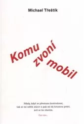 Komu zvoní mobil