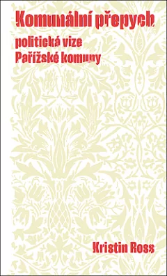 Komunální přepych - politické vize Pařížské komuny