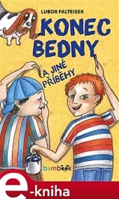 Konec Bedny a jiné příběhy