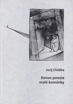 Konec poezie malé komůrky