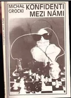 Konfidenti mezi námi