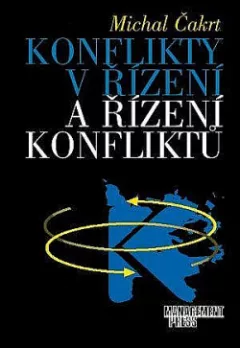 Konflikty v řízení a řízení konfliktů