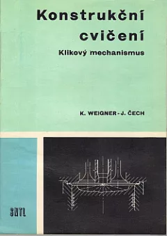 Konstrukční cvičení - Klikový mechanismus