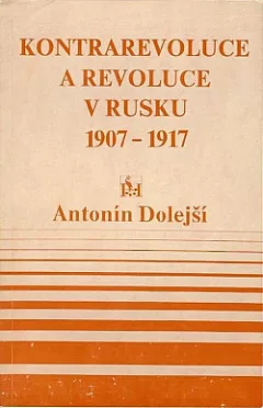 Kontrarevoluce a revoluce v Rusku 1907-1917