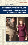 Konzervativní revoluce Margaret Thatcherové a Ronalda Reagana