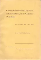 Korespondence císaře Leopolda I. s Humprechtem Janem Černínem z Chudenic - Díl I. (Duben 1660 - září 1663)