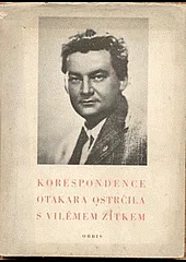 Korespondence Otakara Ostrčila s Vilémem Zítkem