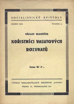 Kořistníci valutových rozvratů