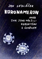 KORONAMERON aneb jak jsme přežili koronténu s úsměvem
