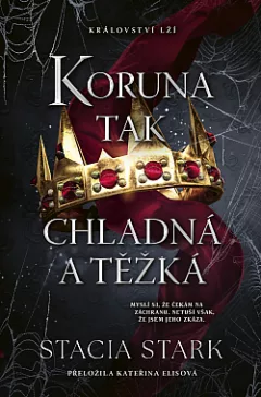 Koruna tak chladná a těžká