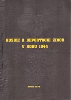 Košice a deportácie Židov v roku 1944