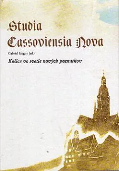 Košice vo svetle nových poznatkov
