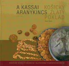 Košický zlatý poklad / A kassai aranykincs