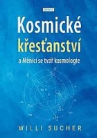 Kosmické křesťanství a Měnící se tvář kosmologie