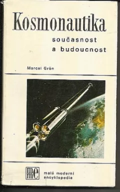 Kosmonautika: Současnost a budoucnost