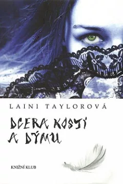 Dcera kostí a dýmu