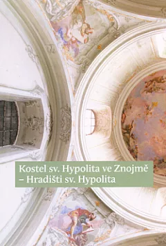 Kostel sv. Hypolita ve Znojmě - Hradišti sv. Hypolita