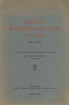 Kostol kniežaťa Privinu v Nitre (830-1930)