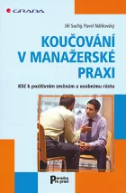 Koučování v manažerské praxi: Klíč k pozitivním změnám a osobnímu růstu