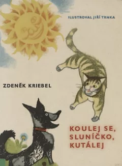 Koulej se, sluníčko, kutálej
