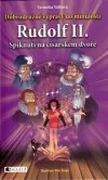Rudolf II. - Spiknutí na císařském dvoře