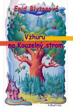 Vzhůru na kouzelný strom